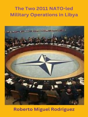 cover image of The Two 2011 NATO-led Military Operations in Libya